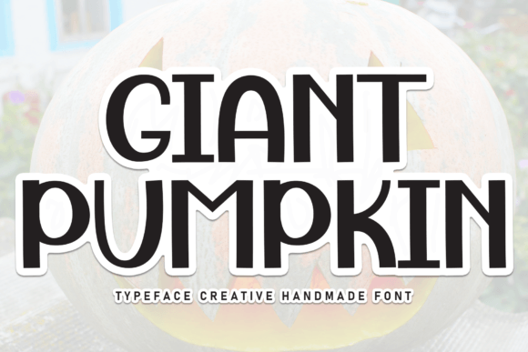 Giant Pumpkin: The Perfect Handwritten Display Font for Crafters