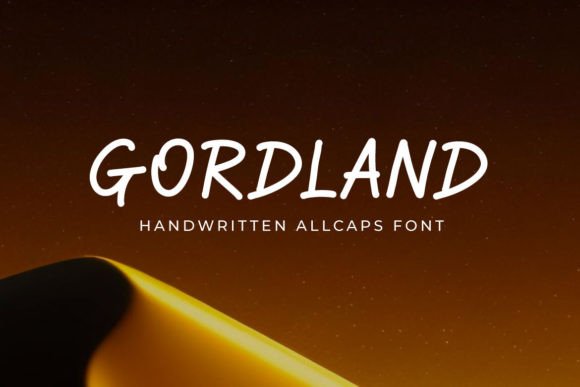 Gordland: A Sweet Handwritten Typeface for Modern Branding