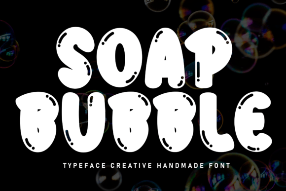 Soap Bubble: The Sweet Typeface for Handmade Labels and Cards